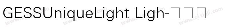 GESSUniqueLight Ligh字体转换